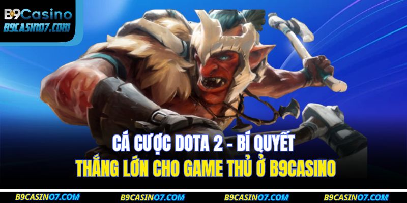 cá cược Dota 2