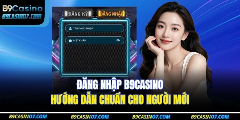 Đăng Nhập B9CASINO