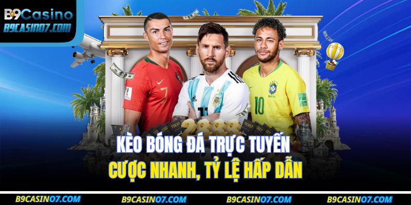 kèo bóng đá trực tuyến