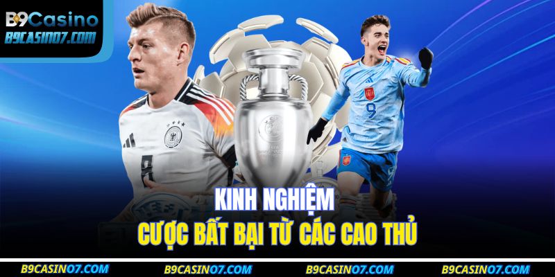 Kinh nghiệm cược bất bại từ các cao thủ
