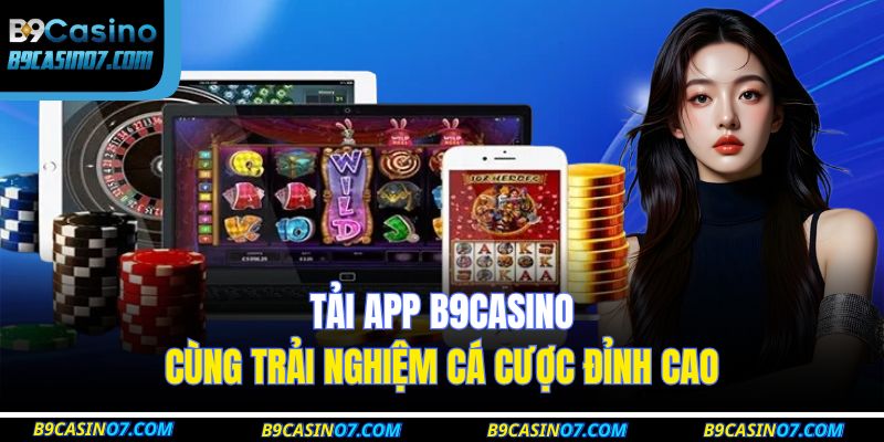 tải app B9CASINO
